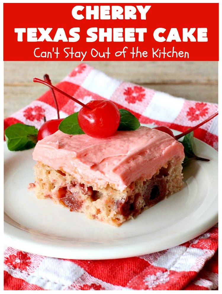 Cherry Texas Sheet Cake | Can't Stay Out of the Kitchen | this luscious #cake will knock your socks off! This mouthwatering #recipe will feed a crowd so it's great for #holidays or company. The #CreamCheese icing is wonderful. #dessert #HolidayDessert #CherryDessert #TexasSheetCake #CherryTexasSheetCake