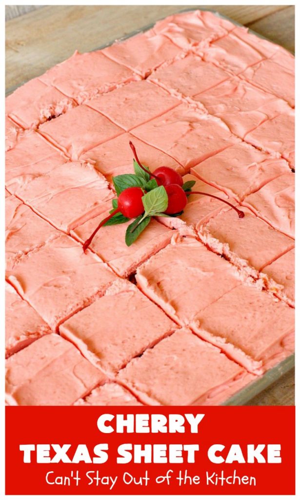 Cherry Texas Sheet Cake | Can't Stay Out of the Kitchen | this luscious #cake will knock your socks off! This mouthwatering #recipe will feed a crowd so it's great for #holidays or company. The #CreamCheese icing is wonderful. #dessert #HolidayDessert #CherryDessert #TexasSheetCake #CherryTexasSheetCake