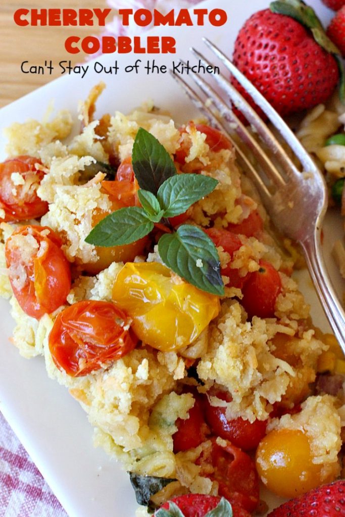 Cherry Tomato Cobbler | Can't Stay Out of the Kitchen | this delicious #casserole #recipe is made with cherry & sunburst #tomatoes. The #cobbler topping includes a six-cheese #Italian blend so this dish is very sumptuous and savory. Terrific #SideDish for #holidays like #Thanksgiving or #Christmas. I made the dish #GlutenFree & it was a hit with everyone! #CherryTomatoCobbler