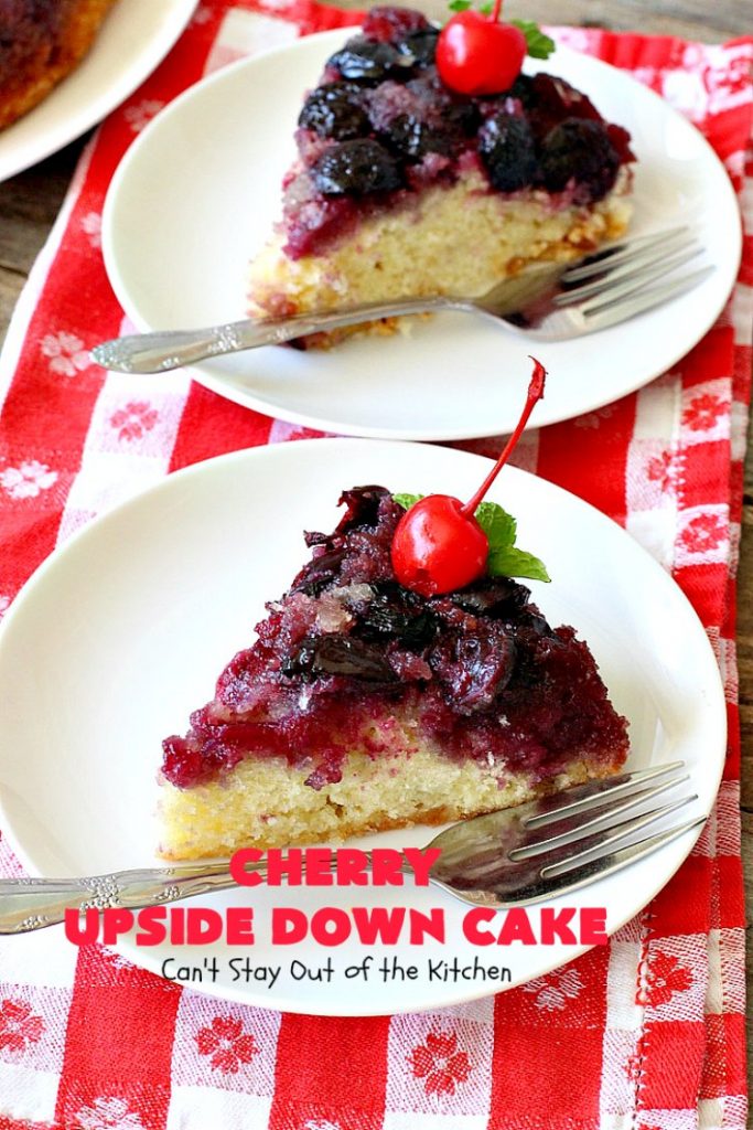 Cherry Upside Down Cake | Can't Stay Out of the Kitchen | This is one of the BEST upside-down cakes you'll ever eat! This one has fresh #cherries on the bottom. It's topped with a homemade caramelized sauce & then #cake batter. It's rich, moist, decadent & the most amazing #dessert ever! #cherrydessert