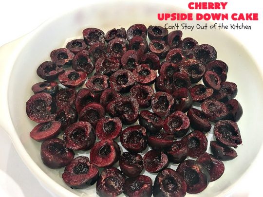 Cherry Upside Down Cake | Can't Stay Out of the Kitchen | This is one of the BEST upside-down cakes you'll ever eat! This one has fresh #cherries on the bottom. It's topped with a homemade caramelized sauce & then #cake batter. It's rich, moist, decadent & the most amazing #dessert ever! #cherrydessert