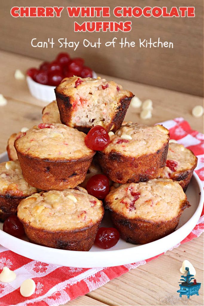 Cherry White Chocolate Muffins | Can't Stay Out of the Kitchen | These irresistible #muffins are filled with #applesauce, #bananas, #CandiedCherries & #WhiteChocolateChips and will absolutely float your boat! Terrific choice for any #holiday, company or weekend #breakfast or #brunch. #cherries #chocolate #CherryWhiteChococolateMuffins