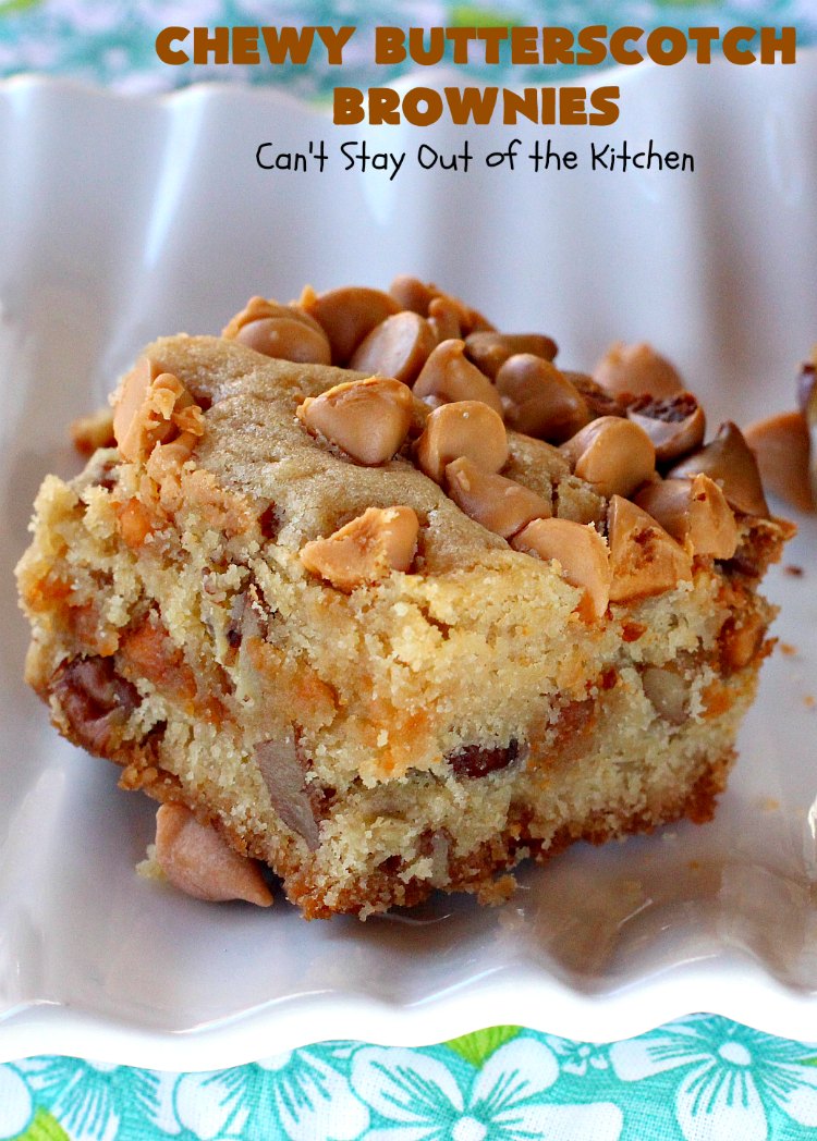 Chewy Butterscotch Brownies | Can't Stay Out of the Kitchen | #butterscotch lovers will love these amazing #brownies. Great for #tailgating parties, potlucks, backyard BBQs or #holiday #baking. #cookie #dessert #ButterscotchDessert#ButterscotchBrownies #FourthOfJuly #ChewyButterscotchBrownies