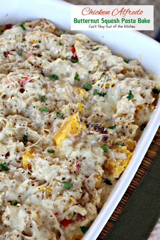 Chicken Alfredo Butternut Squash Pasta Bake | Can't Stay Out of the Kitchen | wonderful #alfredo dish even your kids will enjoy. Made with #chicken #butternutsquash and #glutenfree #pasta.