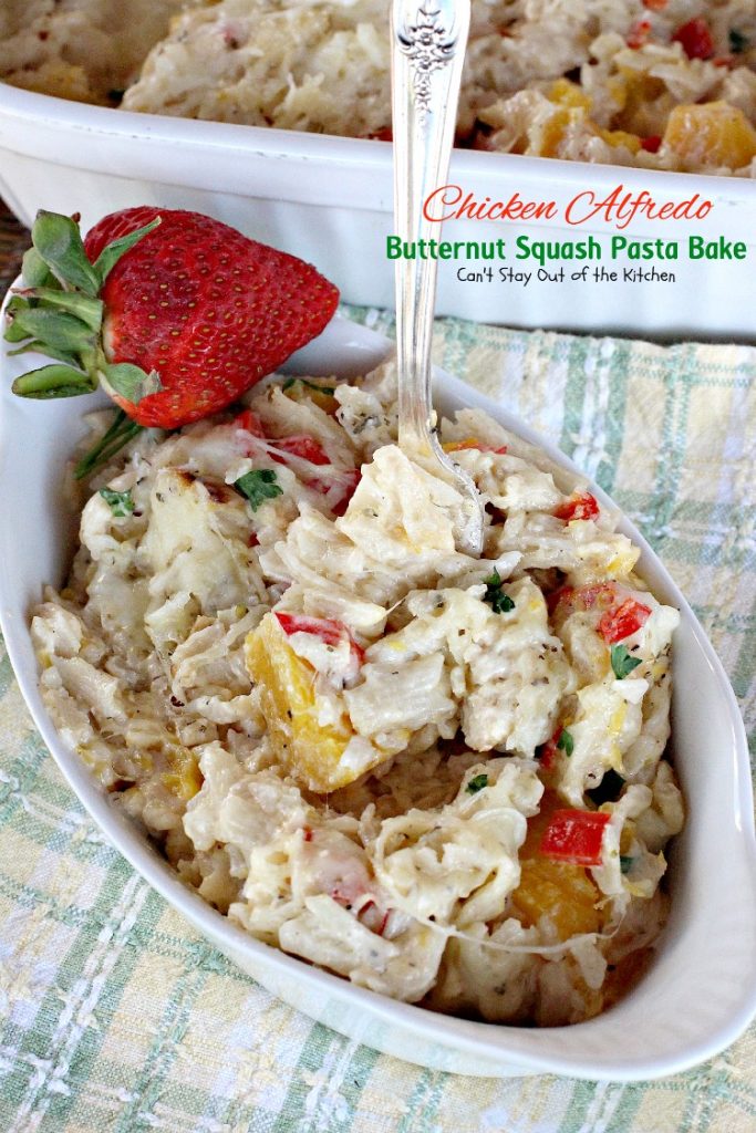 Chicken Alfredo Butternut Squash Pasta Bake | Can't Stay Out of the Kitchen | wonderful #alfredo dish even your kids will enjoy. Made with #chicken #butternutsquash and #glutenfree #pasta.