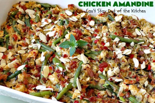 Chicken Amandine | Can't Stay Out of the Kitchen | fantastic dinner #casserole with #chicken, #rice #GreenBeans, #almonds & #bacon. A satisfying comfort food #recipe! #GlutenFree #ChickenAmandine
