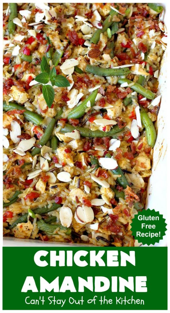 Chicken Amandine | Can't Stay Out of the Kitchen | fantastic dinner #casserole with #chicken, #rice #GreenBeans, #almonds & #bacon. A satisfying comfort food #recipe! #GlutenFree #ChickenAmandine