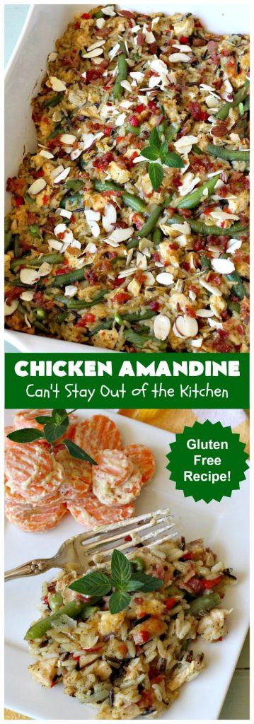 Chicken Amandine | Can't Stay Out of the Kitchen | fantastic dinner #casserole with #chicken, #rice #GreenBeans, #almonds & #bacon. A satisfying comfort food #recipe! #GlutenFree #ChickenAmandine