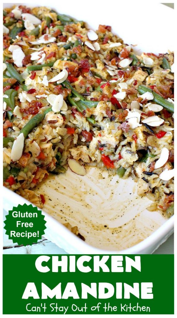Chicken Amandine | Can't Stay Out of the Kitchen | fantastic dinner #casserole with #chicken, #rice #GreenBeans, #almonds & #bacon. A satisfying comfort food #recipe! #GlutenFree #ChickenAmandine