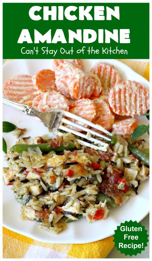 Chicken Amandine | Can't Stay Out of the Kitchen | fantastic dinner #casserole with #chicken, #rice #GreenBeans, #almonds & #bacon. A satisfying comfort food #recipe! #GlutenFree #ChickenAmandine