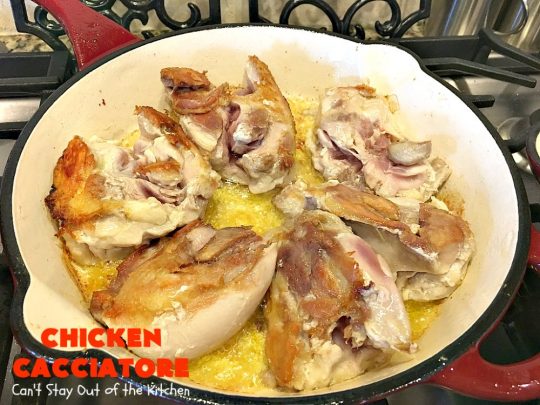 Chicken Cacciatore | Can't Stay Out of the Kitchen | This is the best #recipe for #chickencacciatore ever! It's made with a mouthwatering homemade #tomato & veggie sauce. It's terrific for company, special occasions or #holiday dinners like #FathersDay. Our company gave this #chicken rave reviews.