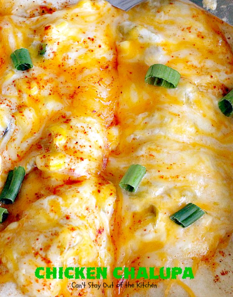 Chicken Chalupa | Can't Stay Out of the Kitchen | this fabulous #TexMex entree is filled with #corn #chicken #greenchilies #olives & lots of #cheese. One of the BEST #enchilada style recipes you'll ever eat.