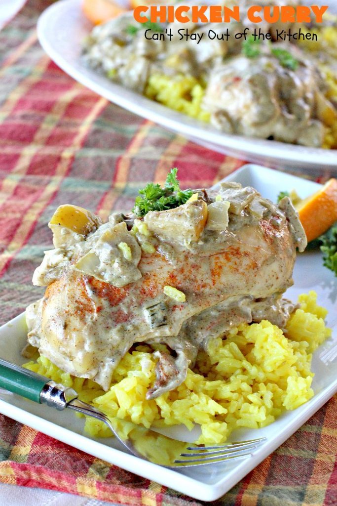 Chicken Curry | Can't Stay Out of the Kitchen | one of our favorite #chicken entrees. This one is made with a delicious #curry sauce with #apples & served over saffron-flavored rice. So succulent & amazing.
