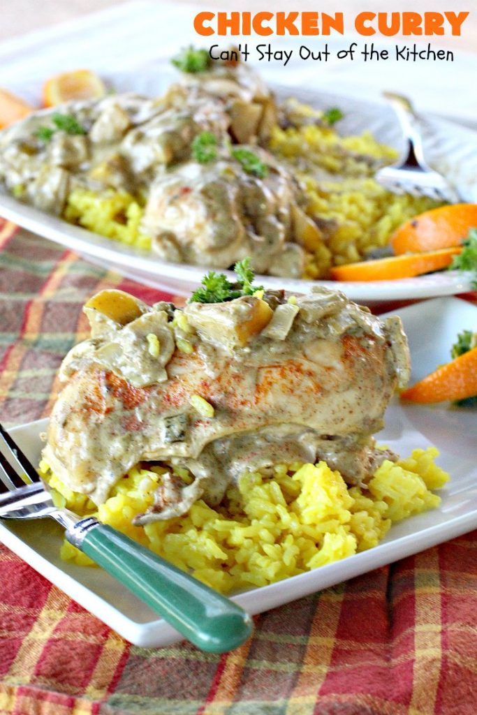Chicken Curry | Can't Stay Out of the Kitchen | one of our favorite #chicken entrees. This one is made with a delicious #curry sauce with #apples & served over saffron-flavored rice. So succulent & amazing.