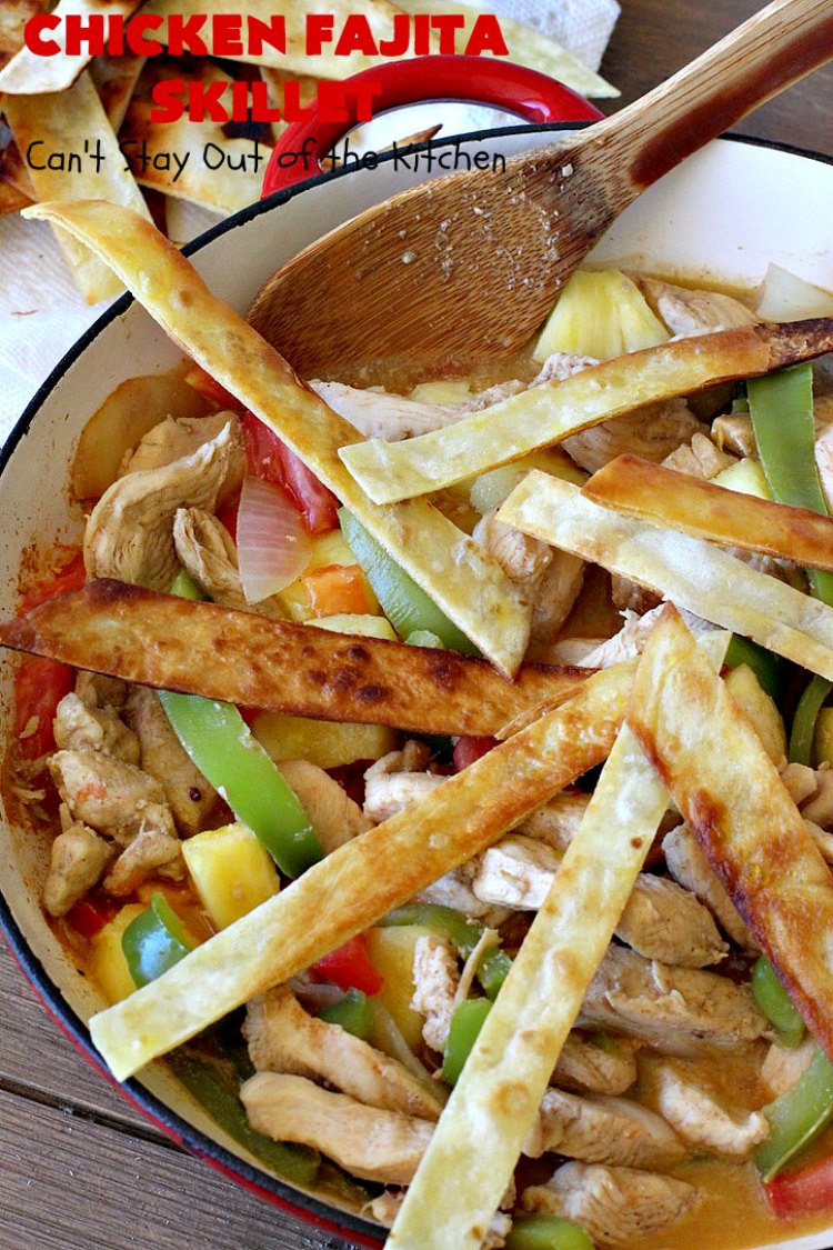Chicken Fajita Skillet | Can't Stay Out of the Kitchen | #ChickenFajitaSkillet with Fried #tortilla strips is the best 30-minute one dish meal around! It's so easy to put together making it an excellent choice for busy weeknight dinners. #chicken #ChickenFajita #pineapple #OneDishDinner #30MinuteMeal #EasySkilletDinner #ChickenFajitaSkillet