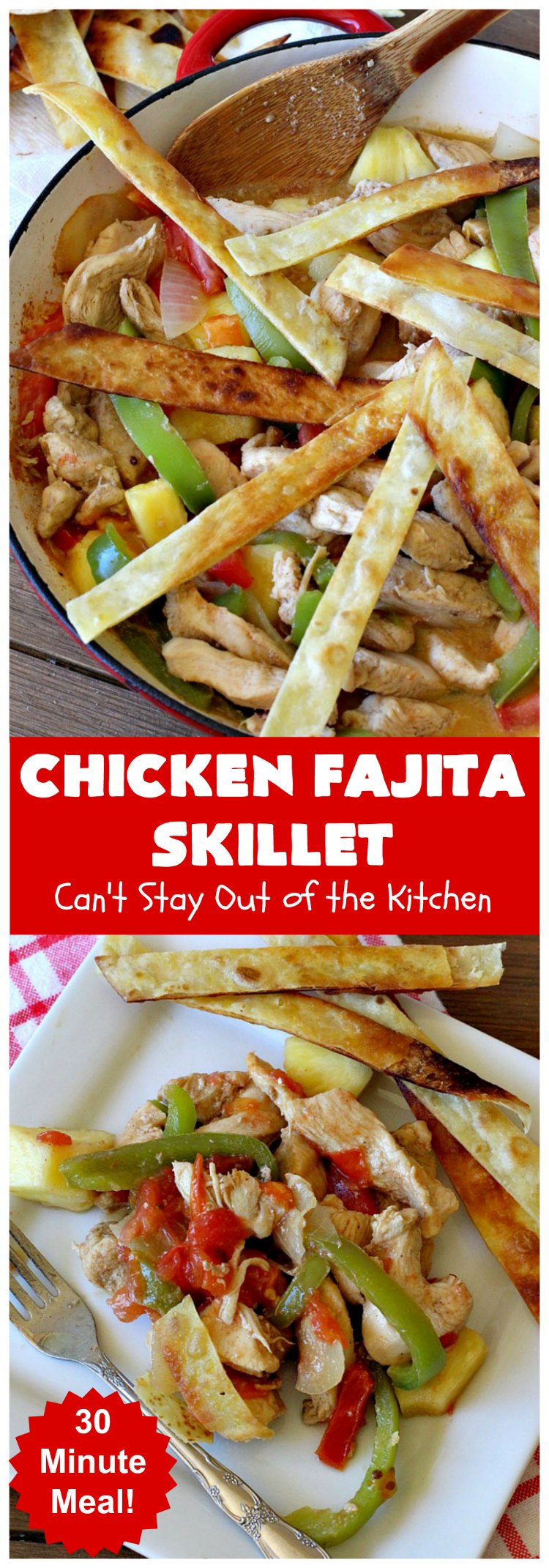 Chicken Fajita Skillet | Can't Stay Out of the Kitchen | #ChickenFajitaSkillet with Fried #tortilla strips is the best 30-minute one dish meal around! It's so easy to put together making it an excellent choice for busy weeknight dinners. #chicken #ChickenFajita #pineapple #OneDishDinner #30MinuteMeal #EasySkilletDinner #ChickenFajitaSkillet
