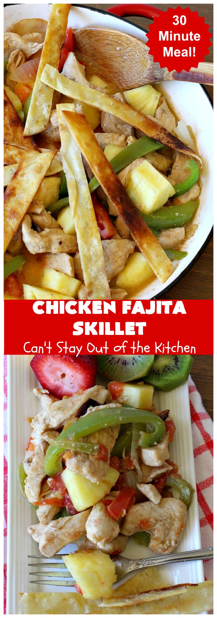 Chicken Fajita Skillet | Can't Stay Out of the Kitchen | #ChickenFajitaSkillet with Fried #tortilla strips is the best 30-minute one dish meal around! It's so easy to put together making it an excellent choice for busy weeknight dinners. #chicken #ChickenFajita #pineapple #OneDishDinner #30MinuteMeal #EasySkilletDinner #ChickenFajitaSkillet