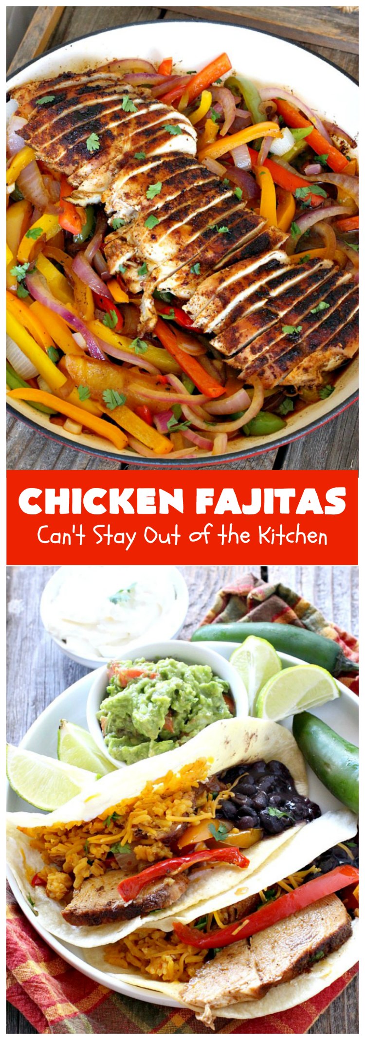 Chicken Fajitas | Can't Stay Out of the Kitchen | Out of this world #chicken #fajitas #recipe. Serve with #guacamole #avocados #salsa #rice #beans & other #TexMex fixin's! #ChickenFajitas #tortillas #Fajitas