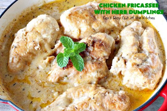 Chicken Fricassee with Herb Dumplings | Can't Stay Out of the Kitchen | this is such a savory, sumptuous & mouthwatering #chicken entree. Chicken, Herb Dumplings and gravy make one of the most fantastic  main dish #recipes ever. Amazing comfort food. #HerbDumplings
