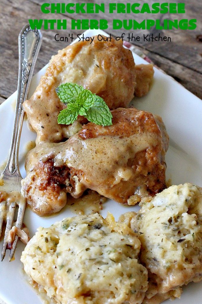 Chicken Fricassee with Herb Dumplings | Can't Stay Out of the Kitchen | this is such a savory, sumptuous & mouthwatering #chicken entree. Chicken, Herb Dumplings and gravy make one of the most fantastic  main dish #recipes ever. Amazing comfort food. #HerbDumplings