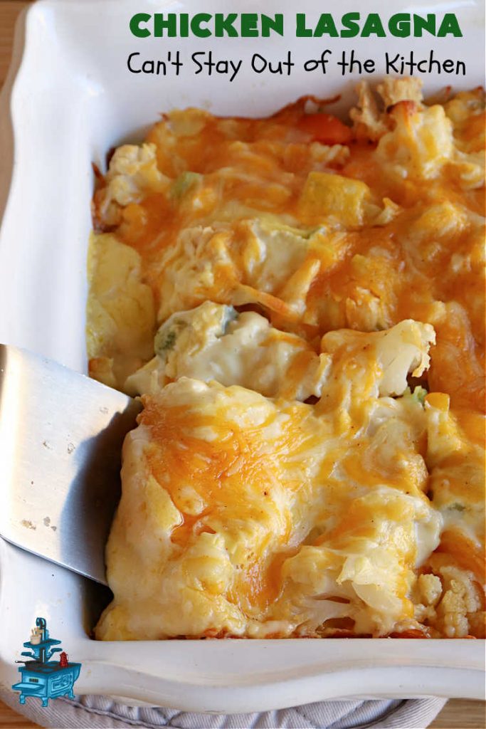 Chicken Lasagna | Can't Stay Out of the Kitchen | this extra cheesy #lasagna #recipe includes #chicken & a mixed #vegetable blend of #broccoli, #cauliflower & #carrots. The #cheese sauce includes #CreamOfChickenSoup! It's delightful for company dinners as everyone is sure to want seconds. #casserole #noodles #pasta #ChickenLasagna