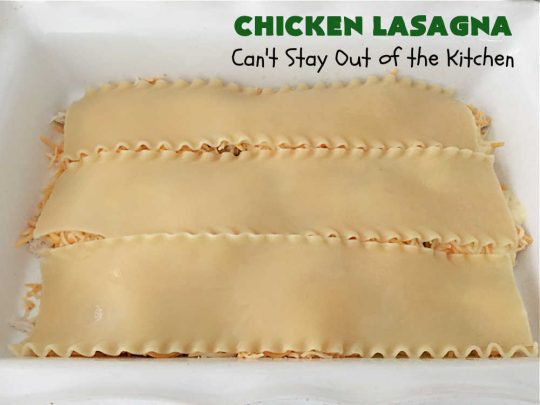 Chicken Lasagna | Can't Stay Out of the Kitchen | this extra cheesy #lasagna #recipe includes #chicken & a mixed #vegetable blend of #broccoli, #cauliflower & #carrots. The #cheese sauce includes #CreamOfChickenSoup! It's delightful for company dinners as everyone is sure to want seconds. #casserole #noodles #pasta #ChickenLasagna