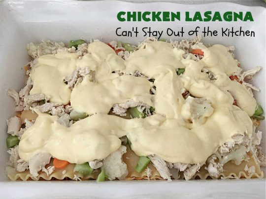 Chicken Lasagna | Can't Stay Out of the Kitchen | this extra cheesy #lasagna #recipe includes #chicken & a mixed #vegetable blend of #broccoli, #cauliflower & #carrots. The #cheese sauce includes #CreamOfChickenSoup! It's delightful for company dinners as everyone is sure to want seconds. #casserole #noodles #pasta #ChickenLasagnaChicken Lasagna | Can't Stay Out of the Kitchen | this extra cheesy #lasagna #recipe includes #chicken & a mixed #vegetable blend of #broccoli, #cauliflower & #carrots. The #cheese sauce includes #CreamOfChickenSoup! It's delightful for company dinners as everyone is sure to want seconds. #casserole #noodles #pasta #ChickenLasagna