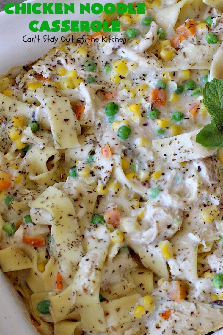 Chicken Noodle Casserole | Can't Stay Out of the Kitchen | this is one of the BEST #chickennoodlecasserole #recipes ever! It includes #Amish #noodles, #corn, #peas, #carrots & Cream of Mushroom soup. Amazing comfort food. #chicken #maindish #chickencasserole #casserole