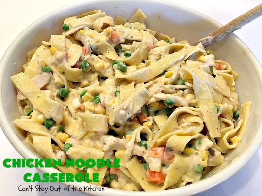Chicken Noodle Casserole | Can't Stay Out of the Kitchen | this is one of the BEST #chickennoodlecasserole #recipes ever! It includes #Amish #noodles, #corn, #peas, #carrots & Cream of Mushroom soup. Amazing comfort food. #chicken #maindish #chickencasserole #casserole