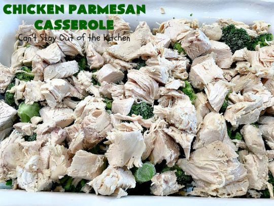 Chicken Parmesan Casserole | Can't Stay Out of the Kitchen | this delectable 6 ingredient #recipe is so creamy since it's made with #CreamCheese & #ParmesanCheese. It's the perfect #casserole for #MothersDay or #FathersDay. #chicken #broccoli #ChickenParmesanCasserole #GlutenFree
