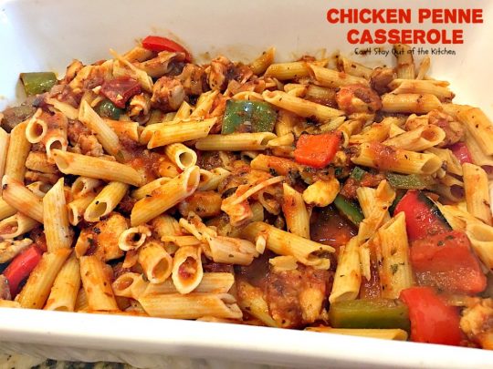 Chicken Penne Casserole | Can't Stay Out of the Kitchen | fantastic #pasta dish with #chicken and loads of #cheese. I used #glutenfree #penne. #casserole #Italian