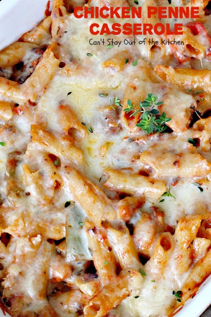 Chicken Penne Casserole | Can't Stay Out of the Kitchen | fantastic #pasta dish with #chicken and loads of #cheese. I used #glutenfree #penne. #casserole #Italian