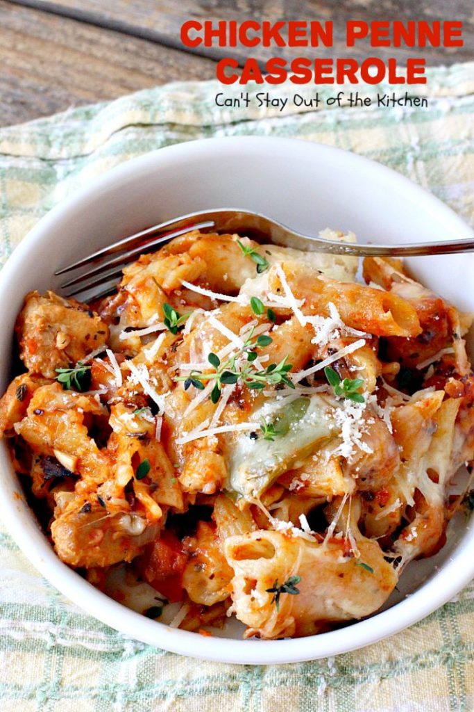Chicken Penne Casserole | Can't Stay Out of the Kitchen | fantastic #pasta dish with #chicken and loads of #cheese. I used #glutenfree #penne. #casserole #Italian
