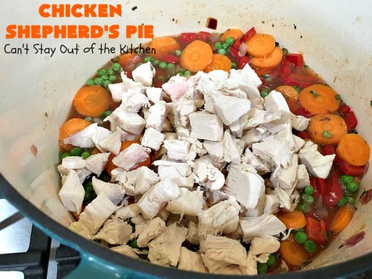 Chicken Shepherd's Pie | Can't Stay Out of the Kitchen | this #chicken version of #ShepherdsPie is spectacular. You'll never want to try another #recipe after sinking your teeth into this fantastic entree. #carrots #corn #peas #GreenBeans #GlutenFree #ChickenShepherdsPie