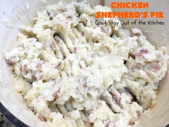 Chicken Shepherd's Pie | Can't Stay Out of the Kitchen | this #chicken version of #ShepherdsPie is spectacular. You'll never want to try another #recipe after sinking your teeth into this fantastic entree. #carrots #corn #peas #GreenBeans #GlutenFree #ChickenShepherdsPie