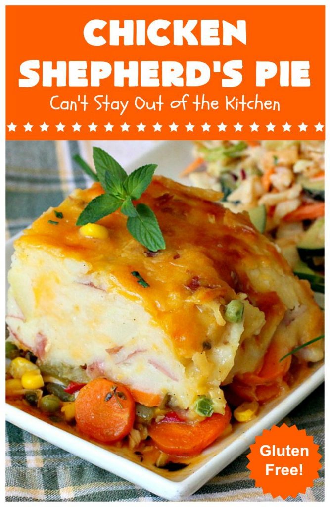 Chicken Shepherd's Pie | Can't Stay Out of the Kitchen | this #chicken version of #ShepherdsPie is spectacular. You'll never want to try another #recipe after sinking your teeth into this fantastic entree. #carrots #corn #peas #GreenBeans #GlutenFree #ChickenShepherdsPie