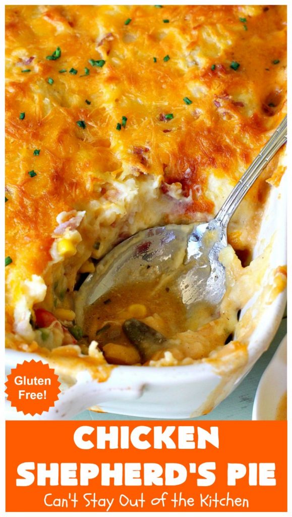 Chicken Shepherd's Pie | Can't Stay Out of the Kitchen | this #chicken version of #ShepherdsPie is spectacular. You'll never want to try another #recipe after sinking your teeth into this fantastic entree. #carrots #corn #peas #GreenBeans #GlutenFree #ChickenShepherdsPie