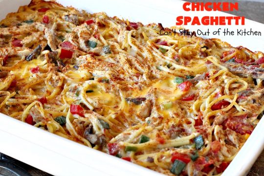 Chicken Spaghetti | Can't Stay Out of the Kitchen | this awesome #TexMex #chicken entree is delicious for company dinners. The recipe makes 2 #casseroles. One for now and one to freeze for later! #pasta #spaghetti #cheese