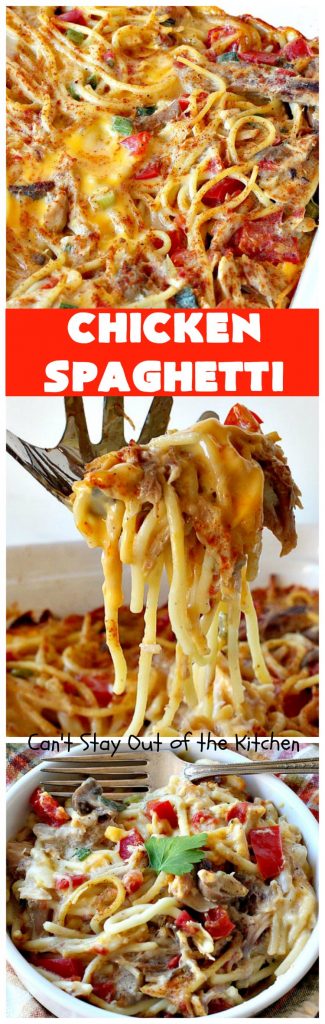Chicken Spaghetti | Can't Stay Out of the Kitchen