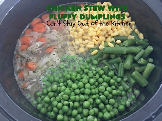 Chicken Stew With Fluffy Dumplings | Can't Stay Out of the Kitchen | this heartening #OneDishMeal is so comforting & rewarding. The #FluffyDumplings are light & airy rather than dense & heavy. They're seasoned with plenty of herbs to make them flavorful instead of being plain & tasteless. The comfort food #recipe is excellent for family or company dinners & it's easier than many entrees since it's made in the #crockpot. We receive rave reviews every time we serve this excellent #entree. #chicken #ChickenStew #peas #dumplings #corn #GreenBeans #carrots #GlutenFree #ChickenStewWithFluffyDumplings