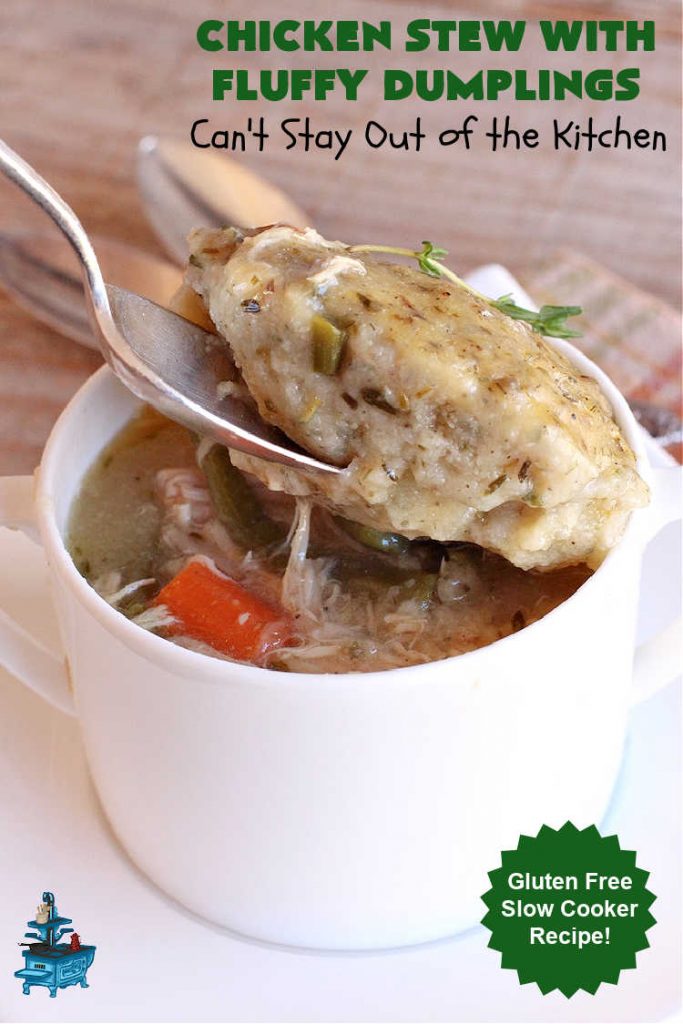 Chicken Stew With Fluffy Dumplings | Can't Stay Out of the Kitchen | this heartening #OneDishMeal is so comforting & rewarding. The #FluffyDumplings are light & airy rather than dense & heavy. They're seasoned with plenty of herbs to make them flavorful instead of being plain & tasteless. The comfort food #recipe is excellent for family or company dinners & it's easier than many entrees since it's made in the #crockpot. We receive rave reviews every time we serve this excellent #entree. #chicken #ChickenStew #peas #dumplings #corn #GreenBeans #carrots #GlutenFree #ChickenStewWithFluffyDumplings