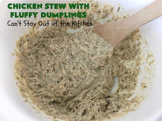 Chicken Stew With Fluffy Dumplings | Can't Stay Out of the Kitchen | this heartening #OneDishMeal is so comforting & rewarding. The #FluffyDumplings are light & airy rather than dense & heavy. They're seasoned with plenty of herbs to make them flavorful instead of being plain & tasteless. The comfort food #recipe is excellent for family or company dinners & it's easier than many entrees since it's made in the #crockpot. We receive rave reviews every time we serve this excellent #entree. #chicken #ChickenStew #peas #dumplings #corn #GreenBeans #carrots #GlutenFree #ChickenStewWithFluffyDumplings
