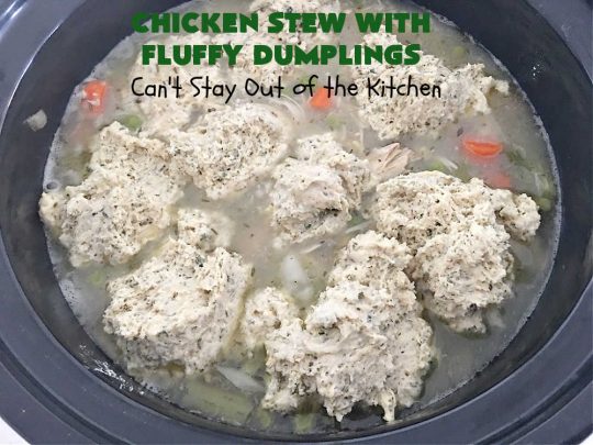 Chicken Stew With Fluffy Dumplings | Can't Stay Out of the Kitchen | this heartening #OneDishMeal is so comforting & rewarding. The #FluffyDumplings are light & airy rather than dense & heavy. They're seasoned with plenty of herbs to make them flavorful instead of being plain & tasteless. The comfort food #recipe is excellent for family or company dinners & it's easier than many entrees since it's made in the #crockpot. We receive rave reviews every time we serve this excellent #entree. #chicken #ChickenStew #peas #dumplings #corn #GreenBeans #carrots #GlutenFree #ChickenStewWithFluffyDumplings