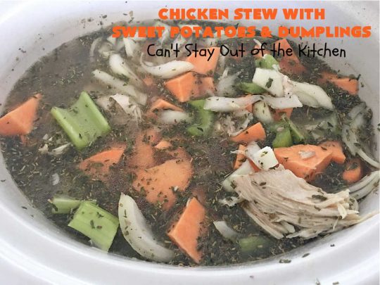 Chicken Stew with Sweet Potatoes and Dumplings | Can't Stay Out of the Kitchen | this delightful #ChickenStew is one of the best comfort food #recipes ever. #SweetPotatoes & #MixedVegetables are complemented with some of the most irresistible #dumplings. It's a great main dish for family or company dinners. #ChickenStewWithSweetPotatoesAndDumplings