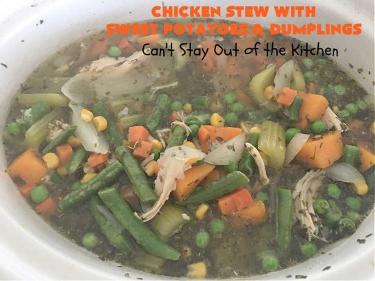 Chicken Stew with Sweet Potatoes and Dumplings | Can't Stay Out of the Kitchen | this delightful #ChickenStew is one of the best comfort food #recipes ever. #SweetPotatoes & #MixedVegetables are complemented with some of the most irresistible #dumplings. It's a great main dish for family or company dinners. #ChickenStewWithSweetPotatoesAndDumplings
