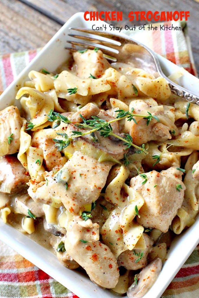 Chicken Stroganoff | Can't Stay Out of the Kitchen | this easy & delicious one-pot meal can be ready in about 30 minutes! Perfect comfort food for #MothersDay! #chicken #noodles