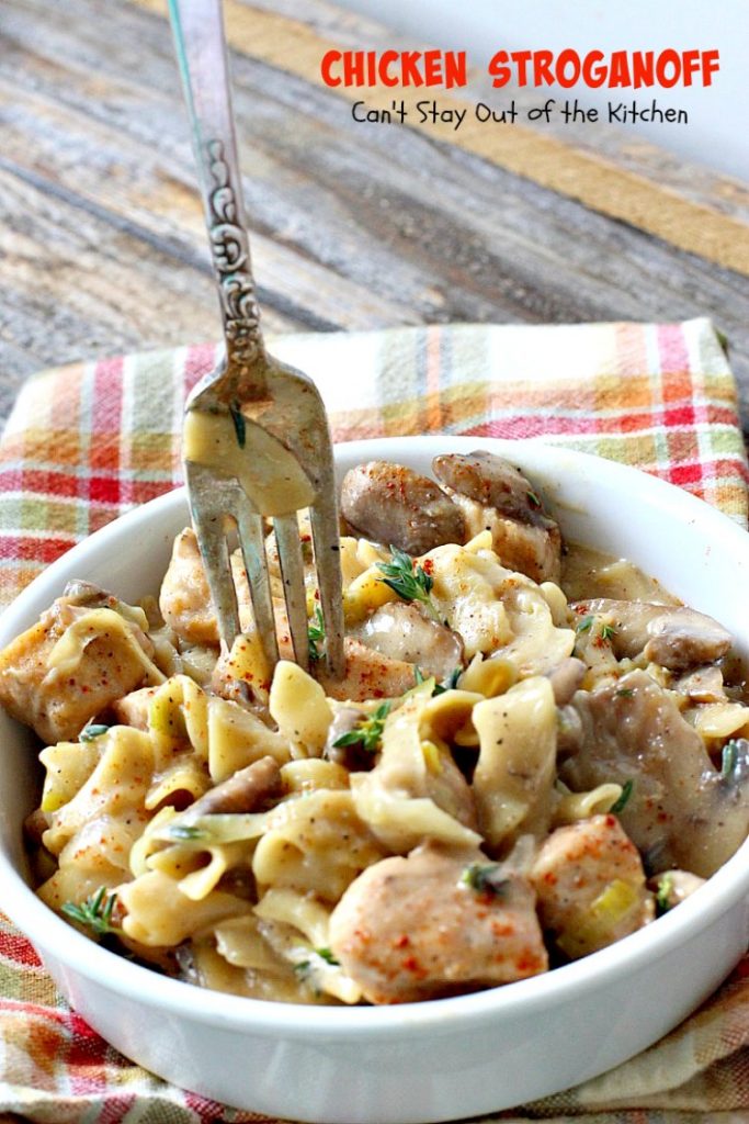Chicken Stroganoff | Can't Stay Out of the Kitchen | this easy & delicious one-pot meal can be ready in about 30 minutes! Perfect comfort food for #MothersDay! #chicken #noodles
