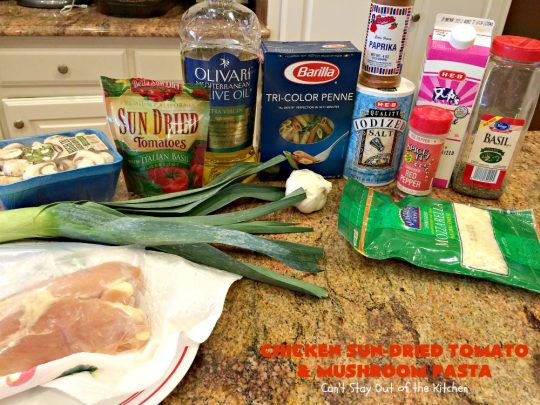 Chicken Sun-Dried Tomato and Mushroom Pasta | Can't Stay Out of the Kitchen | fabulous #pasta #recipe that's kid-friendly & terrific for family, company or #holiday dinners like #Easter or #MothersDay. #Chicken #Noodles #SunDriedTomatoes #Mushrooms #Italian #MozzarellaCheese #EasyPastaDish
