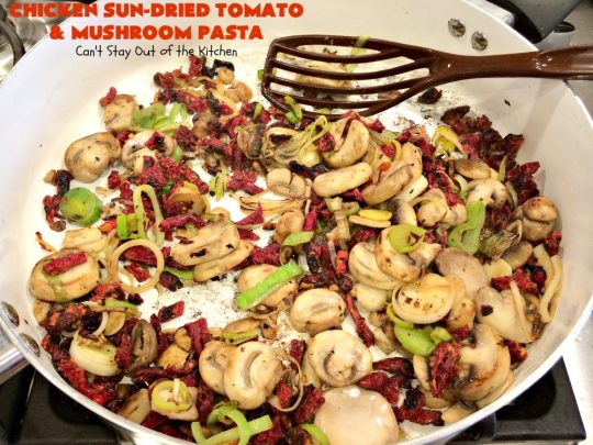 Chicken Sun-Dried Tomato and Mushroom Pasta | Can't Stay Out of the Kitchen | fabulous #pasta #recipe that's kid-friendly & terrific for family, company or #holiday dinners like #Easter or #MothersDay. #Chicken #Noodles #SunDriedTomatoes #Mushrooms #Italian #MozzarellaCheese #EasyPastaDish