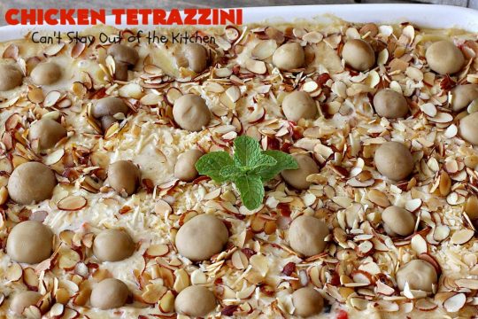 Chicken Tetrazzini | Can't Stay Out of the Kitchen | This #pasta entree is absolutely amazing. It has a thick, creamy, cheesy sauce that' so wonderfully mouthwatering. It's the perfect #chicken dish for company, too. #mushrooms #almonds #mozzarella #parmesan #linguine